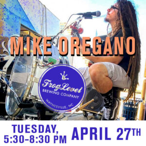 MIKE OREGANO at FLB 4/27/21