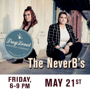 The NeverB's at FLB 5/21/21