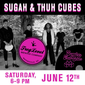 SUGAH & THUH CUBES at FLB 6/12/21
